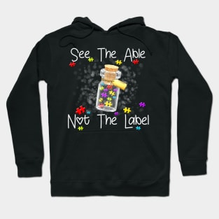 See The Able Not The Label Autism Hoodie